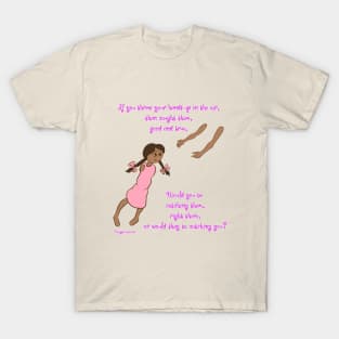 Throw your hands up - darker complexion, pink dress T-Shirt